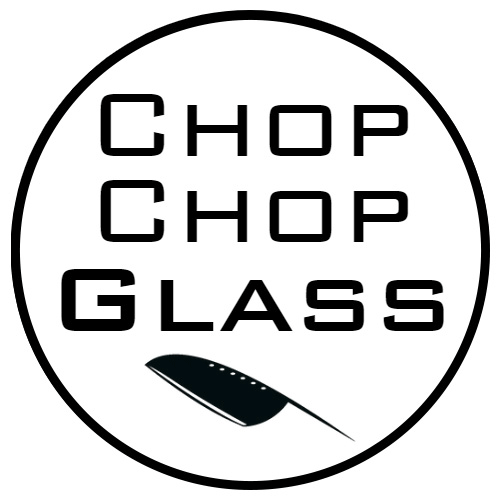 Chopchopglass